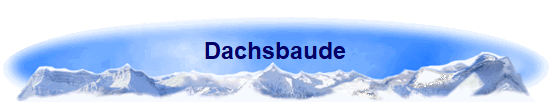 Dachsbaude