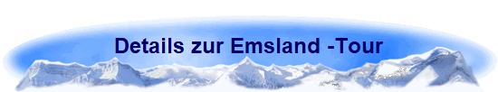 Details zur Emsland -Tour